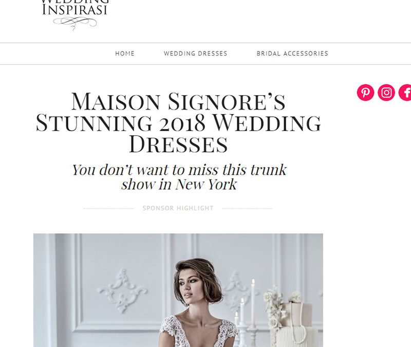 Maison Signore’s Stunning 2018 Wedding Dresses